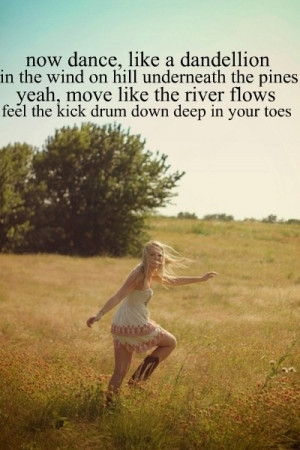 ... Move Like The River Flows Feel The Kick Drum Down Deep In Your Toes