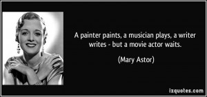 More Mary Astor Quotes