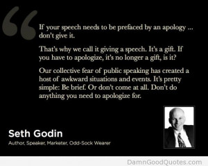 seth godin quotes - don't apologize