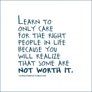 quotes about not caring what people think of you Learn to only care