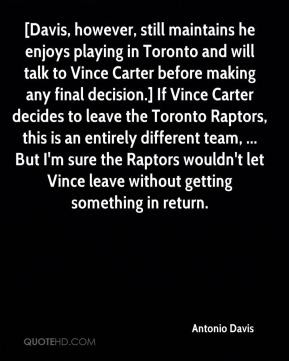 Antonio Davis - [Davis, however, still maintains he enjoys playing in ...