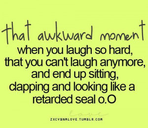 That Awkward Moment When You LAugh So Hard,that You CAn’t Laugh ...
