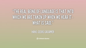 quote-Hans-Georg-Gadamer-the-real-being-of-language-is-that-15058.png