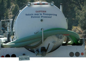 funny sewage truck - caution may be transporting political promises