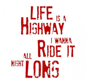 Life is a Highway Quote