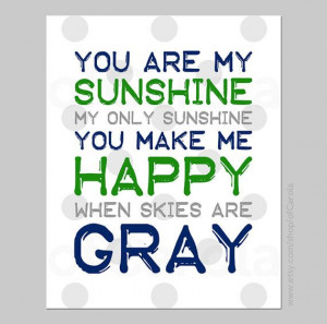 You Are My Sunshine My Only Sunshine Quote Print Wall by ofCarola, $12 ...