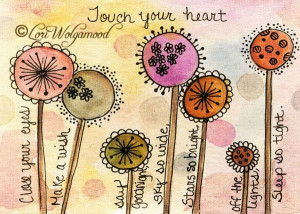 ... Print Touch Your Heart Funky Quirky Flowers Quote for Bedtime
