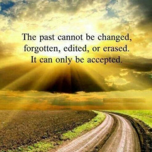 Accept the past & move forwaed