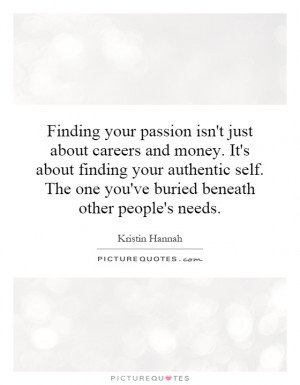 just about careers and money. It's about finding your authentic self ...