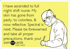 to night shift nursing 95 funny nursing ecards quotes jokes and memes ...
