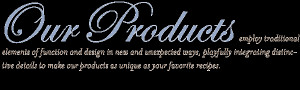 Our Products employ traditional elements of function and design in new ...
