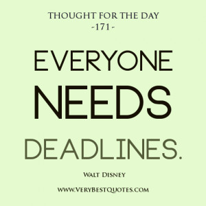 deadline quotes, Thought For The Day