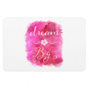 Pink Dream Big Inspirational Watercolor Quote Magnets