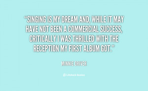 quote-Minnie-Driver-singing-is-my-dream-and-while-it-142987_1.png