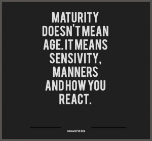 ... Quotes, Manners Quotes, Reaction Quote, Mad Quotes, Age Quotes, So