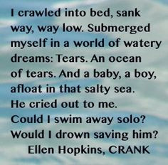 the ellen hopkins quote of the day is from crank more quotes poetry ...