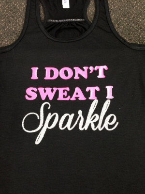 Don't Sweat I Sparkle Glitter Gym Tank Top Flowy Racerback Workout ...