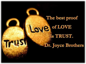 The best proof if love is trust.