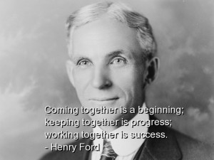 Henry ford, best, quotes, sayings, success, teamwork, progress