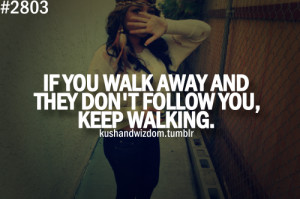 kushandwizdom #quotes #move on #move forward #walk away # ...