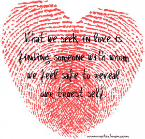 My new poster: What we seek in love is finding someone with whom we ...