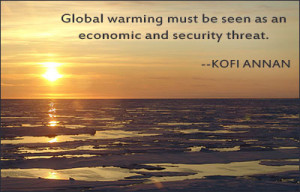 Global warming must be seen as an economic and security threat.
