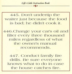 Life's Little Instruction Book, page 134 + a great quote . . .