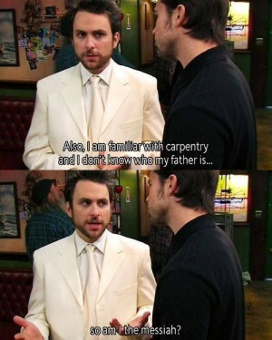 It's always sunny #laughing #charlie quotes