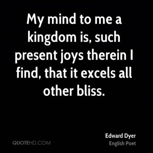 Edward Dyer Quotes