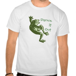 Dance Quotes T-shirts & Shirts