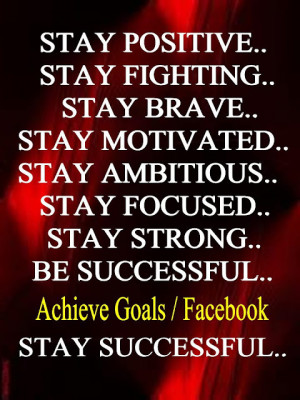 Stay+positive...+Stay+fighting...jpg