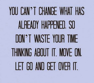 Let the past go and only hold the lessons learned.