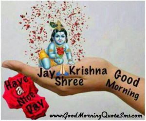 ... Shri Krishna Good Morning Images – Shree Krishna Morning Sms Quotes