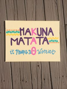 Hakuna Matata Kappa Alpha Theta Sorority Painting by hintsofharley, $ ...