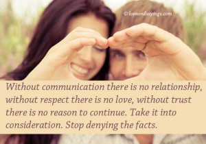 Without communication there is no Relationships