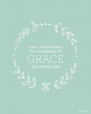 Grace Not Perfection | Motivation Monday Inspirational Quote & Picture