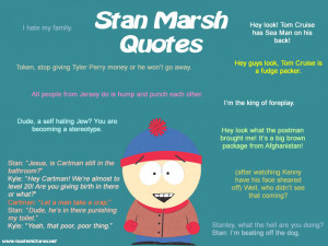 Stan Marsh South Park Quotes
