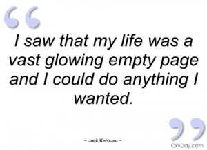 saw that my life was a vast glowing jack kerouac