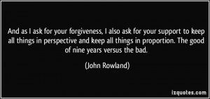 More John Rowland Quotes