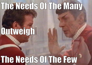 Such as this famous Star Trek quote below, the entire quote is “the ...