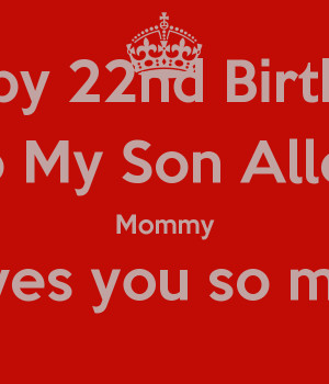 happy 22nd birthday son