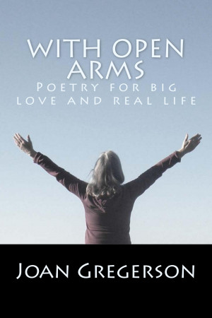 With Open Arms Poetry Book