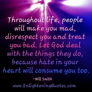 Hate in your Heart will consume you | Enlightening Quotes