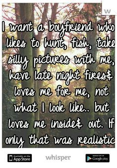 take me hunting quotes boyfriend who hunts i want a country boyfriend ...