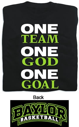 ... One God One Goal! Sic 'Em Mens Basketball! Proud to be a Baylor Bear