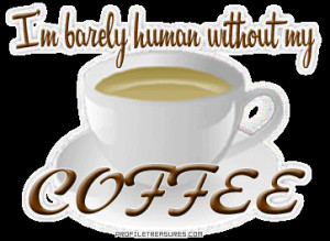 coffee quotes cute coffee quotes coffee jokes coffee talk quotes ...