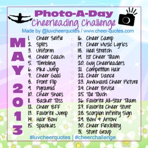 May 2013 - Photo A Day Cheerleading Challenge. Send us your pics!