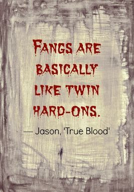 20 Fangtastically Funny 'True Blood' Quotes to Make Waiting for Season ...