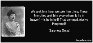 More Baroness Orczy Quotes