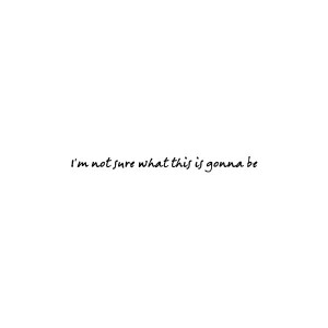 Kiss Me Slowly by Parachute lyrics quote - Fonts.com liked on ...